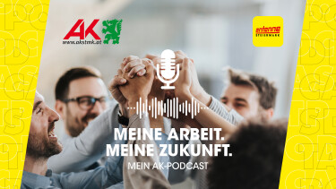Mein AK-Podcast © Antenne Steiermark, AK Stmk