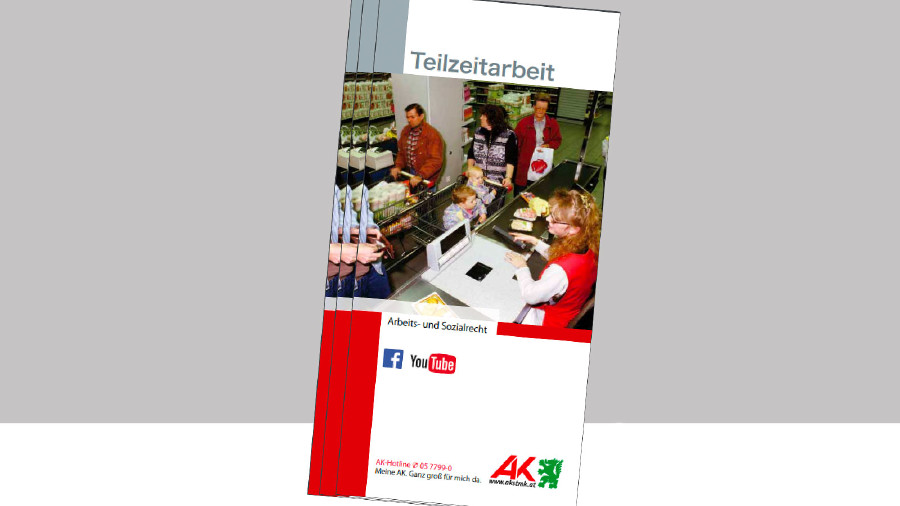 Broschüre rund um das Thema Teilzeit © -, AK Stmk Broschüre rund um das Thema Teilzeit © -, AK Stmk
